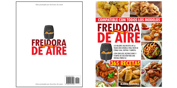 Chollo Libro Freidora de Aire: Las Mejores 365 Recetas de la tradición española por sólo 7,99€ ¡TOP Ventas!