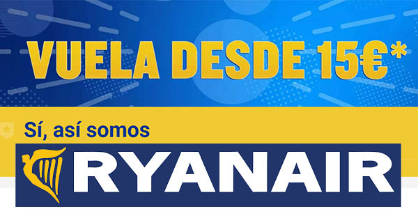 Vuelos desde solo 15€ en Ryanair ¡CORRE!