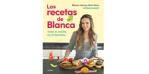 Chollo Libro Las recetas de Blanca: Todo se cocina en el intestino por sólo 19,85€ con envío gratis