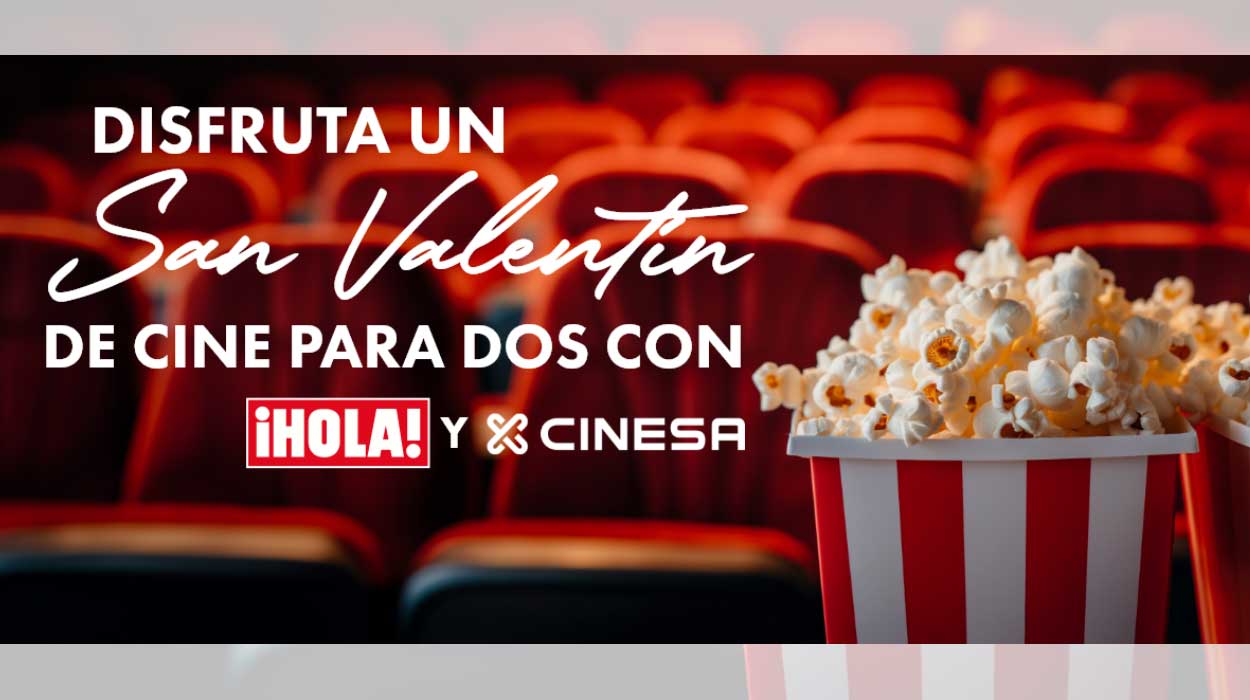 2×1 en entradas de cine Cinesa con la revista ¡Hola!