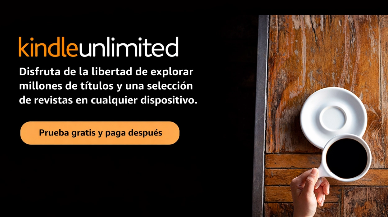 Kindle Unlimited GRATIS durante 3 meses con Prime: lectura ilimitada en cualquiera de tus dispositivos